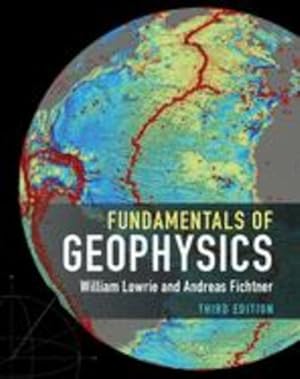 Imagen del vendedor de Fundamentals of Geophysics by Lowrie, William, Fichtner, Andreas [Paperback ] a la venta por booksXpress