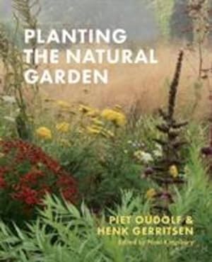 Bild des Verkufers fr Planting the Natural Garden by Oudolf, Piet, Gerritsen, Henk [Hardcover ] zum Verkauf von booksXpress