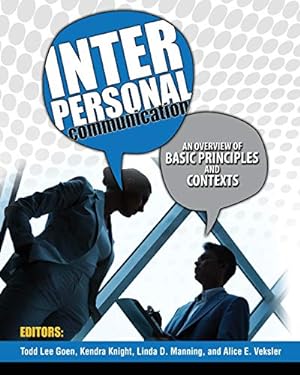 Seller image for Interpersonal Communication: An Overview of Basic Principles and Contexts [Soft Cover ] for sale by booksXpress