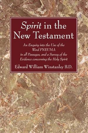 Bild des Verkufers fr Spirit in the New Testament: An Enquiry into the Use of the Word PNEUMA in all Passagas, and a Survey of the Evidence concerning the Holy Spirit [Soft Cover ] zum Verkauf von booksXpress