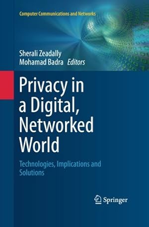 Seller image for Privacy in a Digital, Networked World: Technologies, Implications and Solutions (Computer Communications and Networks) [Paperback ] for sale by booksXpress