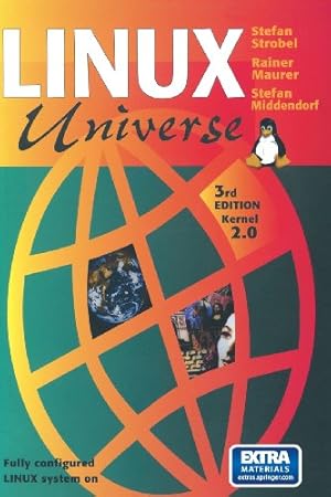 Seller image for Linux Universe: Installation and Configuration by Strobel, Stefan, Maurer, Rainer, Middendorf, Stefan [Paperback ] for sale by booksXpress
