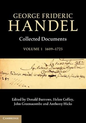 Image du vendeur pour George Frideric Handel: Volume 1, 1609-1725: Collected Documents (Collected Documents of George Frideric Handel) [Hardcover ] mis en vente par booksXpress