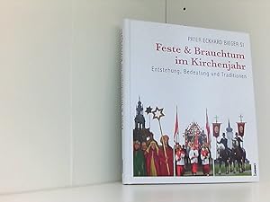 Bild des Verkufers fr Feste und Brauchtum im Kirchenjahr: Entstehung, Bedeutung und Tradition zum Verkauf von Book Broker