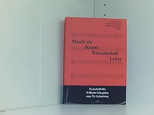 Bild des Verkufers fr Musik als Kunst, Wissenschaft, Lehre: Festschrift fr Wilhelm Schepping zum 75. Geburtstag zum Verkauf von Book Broker