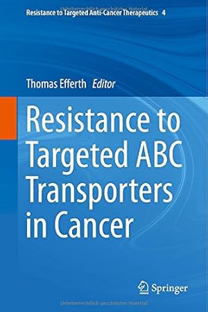 Seller image for Resistance to Targeted ABC Transporters in Cancer (Resistance to Targeted Anti-Cancer Therapeutics) [Hardcover ] for sale by booksXpress