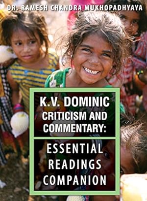 Seller image for K.V. Dominic Criticism and Commentary: Essential Readings Companion by Ramesh Chandra Mukhopadhyaya [Paperback ] for sale by booksXpress