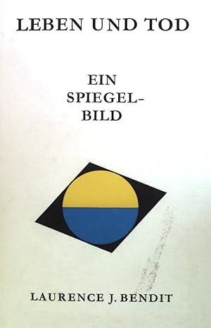 Seller image for Leben und Tod: Ein Spiegelbild. for sale by books4less (Versandantiquariat Petra Gros GmbH & Co. KG)