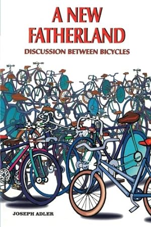 Seller image for A New Fatherland: Discussion Between Bicycles [Soft Cover ] for sale by booksXpress