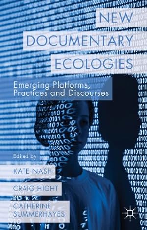 Bild des Verkufers fr New Documentary Ecologies: Emerging Platforms, Practices and Discourses [Hardcover ] zum Verkauf von booksXpress