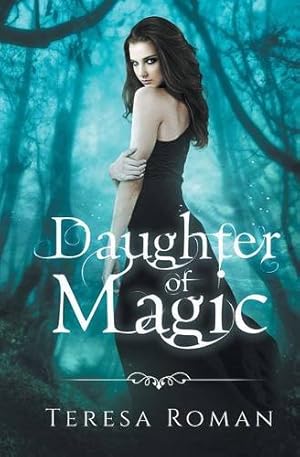 Bild des Verkufers fr Daughter of Magic by Roman, Teresa [Paperback ] zum Verkauf von booksXpress