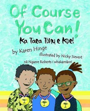 Seller image for Of Course you Can/Ka Taea Tonu e Koe (Paperback) for sale by Grand Eagle Retail