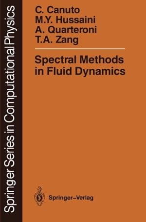 Seller image for Spectral Methods in Fluid Dynamics (Scientific Computation) by Claudio Canuto, M.Yousuff Hussaini, Alfio Quarteroni, Thomas A. Zang [Paperback ] for sale by booksXpress