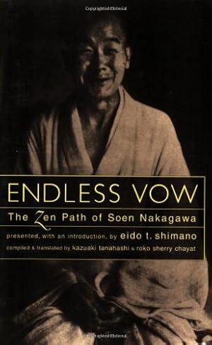 Seller image for Endless Vow: The Zen Path of Soen Nakagawa by Tanahashi, Kazuaki [Paperback ] for sale by booksXpress