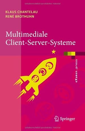 Immagine del venditore per Multimediale Client-Server-Systeme (eXamen.press) (German Edition) by Chantelau, Klaus [Paperback ] venduto da booksXpress