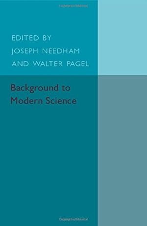 Imagen del vendedor de Background to Modern Science: Ten Lectures at Cambridge Arranged by the History of Science Committee [Paperback ] a la venta por booksXpress
