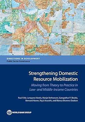 Seller image for Strengthening Domestic Resource Mobilization: Moving from Theory to Practice in Low- and Middle-Income Countries (Directions in Development) [Soft Cover ] for sale by booksXpress