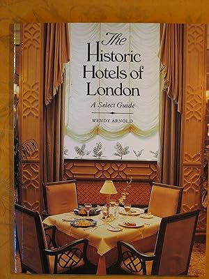 Seller image for The Historic Hotels of London for sale by Pistil Books Online, IOBA