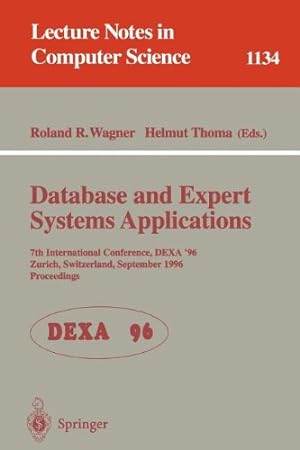 Seller image for Database and Expert Systems Applications: 7th International Conference, DEXA '96, Zurich, Switzerland, September 9 - 13 , 1996. Proceedings (Lecture Notes in Computer Science) [Paperback ] for sale by booksXpress