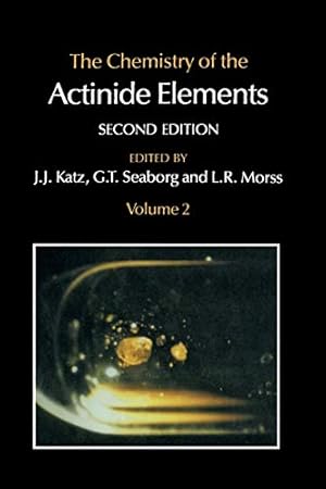 Seller image for The Chemistry of the Actinide Elements: Volume 2 [Soft Cover ] for sale by booksXpress