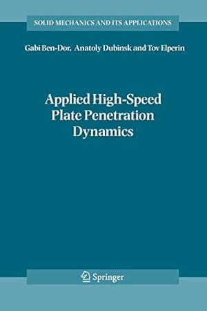 Imagen del vendedor de Applied High-Speed Plate Penetration Dynamics (Solid Mechanics and Its Applications) [Soft Cover ] a la venta por booksXpress