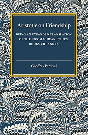Immagine del venditore per Aristotle on Friendship by Percival, Geoffrey [Paperback ] venduto da booksXpress