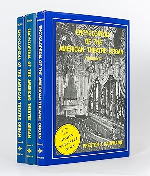 Seller image for Encyclopedia of the American Theatre Organ [three volumes] for sale by Michael Treloar Booksellers ANZAAB/ILAB