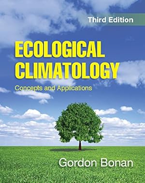 Seller image for Ecological Climatology: Concepts and Applications by Bonan, Gordon [Paperback ] for sale by booksXpress