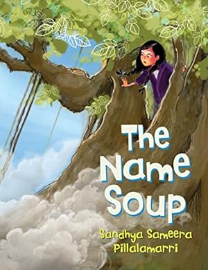 Seller image for The Name Soup by Pillalamarri, Sandhya Sameera [Hardcover ] for sale by booksXpress