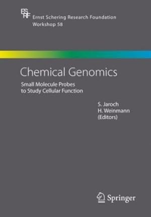 Seller image for Chemical Genomics: Small Molecule Probes to Study Cellular Function (Ernst Schering Foundation Symposium Proceedings) [Hardcover ] for sale by booksXpress