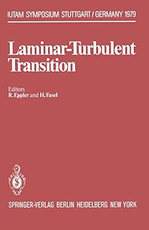 Seller image for Laminar-Turbulent Transition: Symposium Stuttgart, Germany, September 1622, 1979 (IUTAM Symposia) [Soft Cover ] for sale by booksXpress