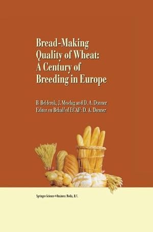 Seller image for Bread-making quality of wheat: A century of breeding in Europe by Belderok, Bob, Mesdag, Hans, Donner, Dingena A. [Paperback ] for sale by booksXpress