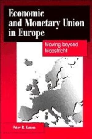 Seller image for Economic and Monetary Union in Europe: Moving beyond Maastricht by Kenen, Peter B. [Paperback ] for sale by booksXpress