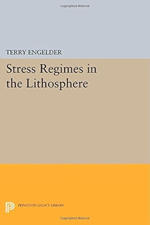 Immagine del venditore per Stress Regimes in the Lithosphere (Princeton Legacy Library) by Engelder, Terry [Paperback ] venduto da booksXpress