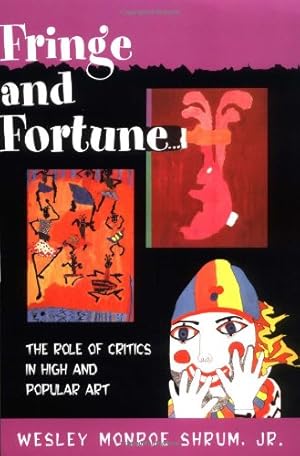 Seller image for Fringe and Fortune by Wesley Monroe Shrum, Jr [Paperback ] for sale by booksXpress