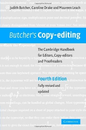 Seller image for Butcher's Copy-editing: The Cambridge Handbook for Editors, Copy-editors and Proofreaders by Butcher, Judith, Drake, Caroline, Leach, Maureen [Hardcover ] for sale by booksXpress