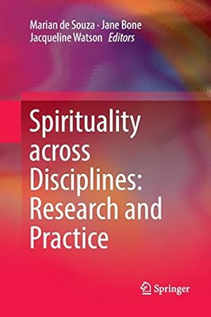 Bild des Verkufers fr Spirituality across Disciplines: Research and Practice: [Paperback ] zum Verkauf von booksXpress