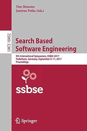 Seller image for Search Based Software Engineering: 9th International Symposium, SSBSE 2017, Paderborn, Germany, September 9-11, 2017, Proceedings (Lecture Notes in Computer Science) [Paperback ] for sale by booksXpress