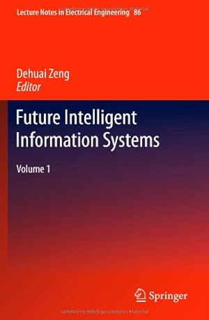 Seller image for Future Intelligent Information Systems: Volume 1 (Lecture Notes in Electrical Engineering) [Hardcover ] for sale by booksXpress