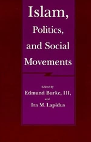 Seller image for Islam, Politics, and Social Movements (Comparative Studies on Muslim Societies) [Paperback ] for sale by booksXpress