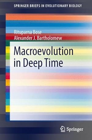 Immagine del venditore per Macroevolution in Deep Time (SpringerBriefs in Evolutionary Biology) by Bartholomew, Alexander J., Bose, Rituparna [Paperback ] venduto da booksXpress