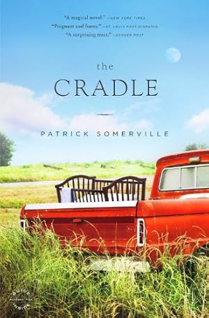 Immagine del venditore per The Cradle: A Novel by Somerville, Patrick [Paperback ] venduto da booksXpress
