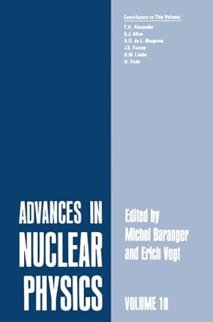 Imagen del vendedor de Advances in Nuclear Physics: Volume 10 by Baranger, Michel, Vogt, Erich [Paperback ] a la venta por booksXpress