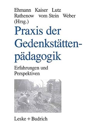 Seller image for Praxis der Gedenkstättenpädagogik: Erfahrungen und Perspektiven (German Edition) [Soft Cover ] for sale by booksXpress