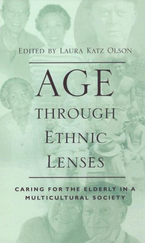 Seller image for Age through Ethnic Lenses: Caring for the Elderly in a Multicultural Society [Hardcover ] for sale by booksXpress