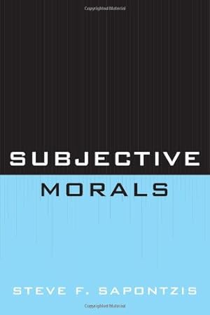 Bild des Verkufers fr Subjective Morals by Sapontzis, Steve F. [Paperback ] zum Verkauf von booksXpress