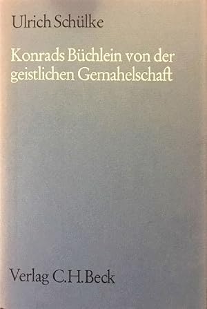 Seller image for Konrads Bchlein von der geistlichen Gemahelschaft (Untersuchungen und Text) for sale by Alplaus Books
