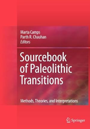 Seller image for Sourcebook of Paleolithic Transitions: Methods, Theories, and Interpretations [Paperback ] for sale by booksXpress