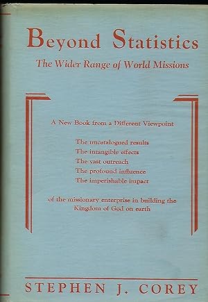 Bild des Verkufers fr BEYOND STATISTICS: THE WIDER RANGE OF WORLD MISSIONS zum Verkauf von Antic Hay Books