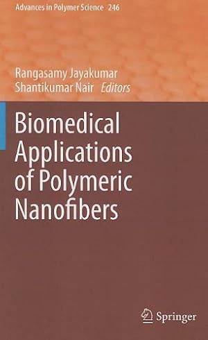 Immagine del venditore per Biomedical Applications of Polymeric Nanofibers (Advances in Polymer Science) [Hardcover ] venduto da booksXpress
